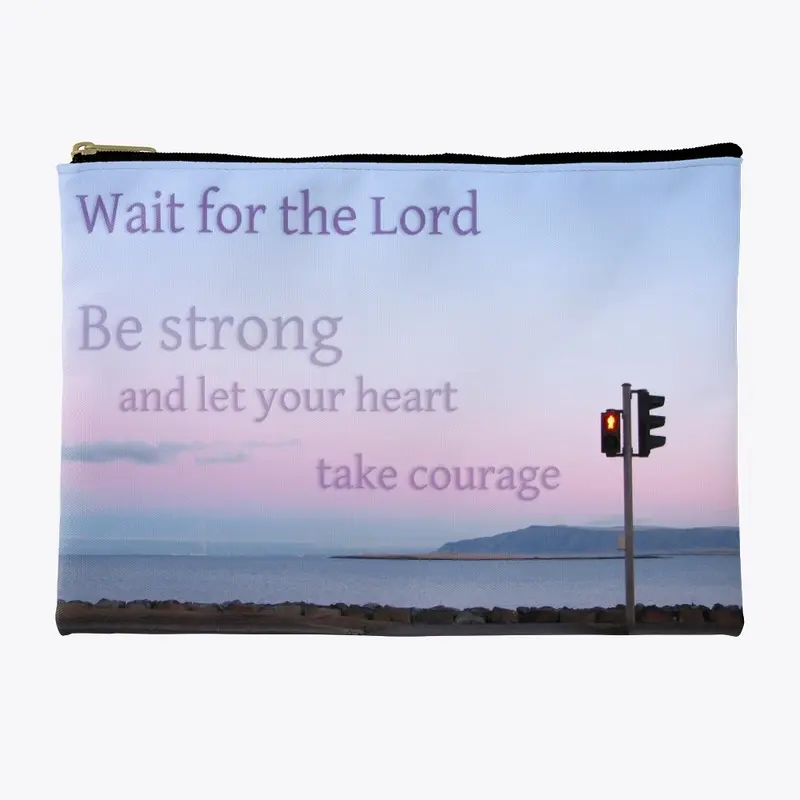 Wait for the Lord - Psalm 27:14